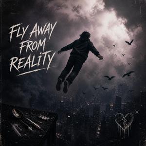 Fly away from reality