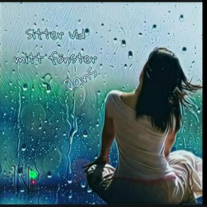 Sitter vid mitt fönster