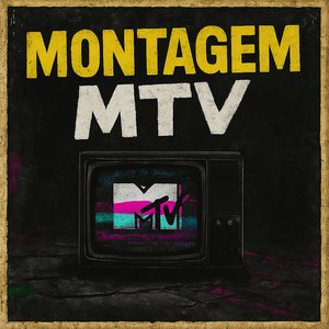 Montagem Mtv