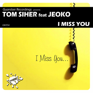 I Miss You (Original Mix)