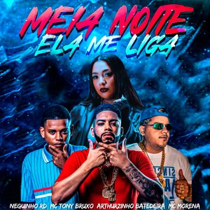 Meia Noite Ela Me Liga