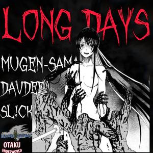 Long Days (feat. DavDee & Sl!ck)