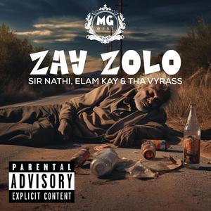 Zay Zolo (feat. Tha Vyrass, Elam Kayz & Sir Nathi)