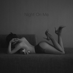 Night On Me (Original Version)