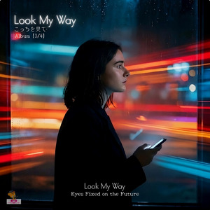 Look My Way -こっちを見て- (JP 4/4_ver.2)