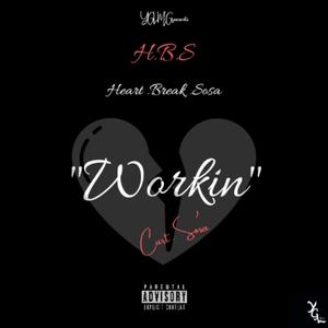Workin' (feat. YglcurtSosa)
