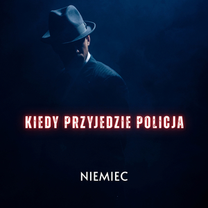 Kiedy Przyjedzie Policja