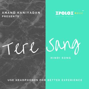 Tere Sang | Hindi Romantic Song