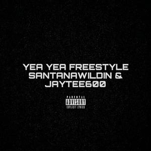 Yea Yea Freestyle