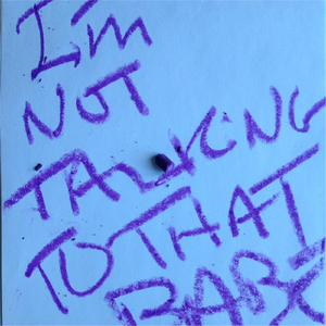 I’m Not Talking to That Babe (feat. Nikki Corvette)