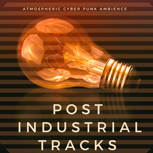 Post Industrial Tracks