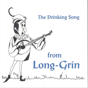 The Drinking Song (From "Long-Grin")