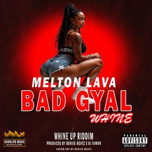 BAD GYAL WHINE