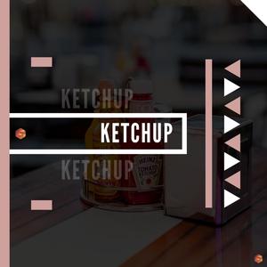 Ketchup