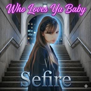Who Loves Ya Baby
