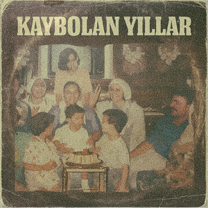 Kaybolan Yıllar