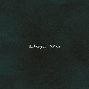 Deja Vu