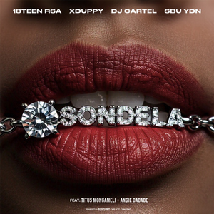 Sondela (feat. Titus Mongameli & Angie DaBabe)