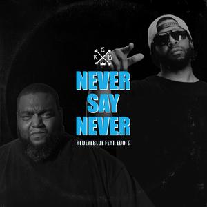 Never Say Never (feat. Edo.G) (Instrumental)