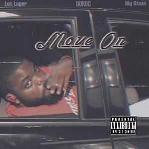 Move On (feat. Duroc Creep & Big Staan)