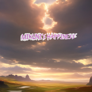 Mikuni's Happiness