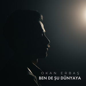 Ben de Şu Dünyaya