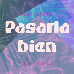 Pasarla bien