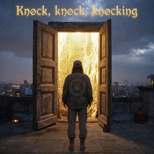 Knock, Knock, Knocking