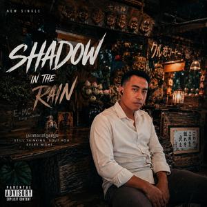 ស្រមោលក្នុងភ្លៀង (Shadow In The Rain)