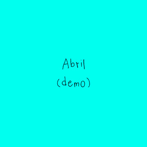 Abril (Demo)