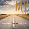 BallyBucks - My Self (feat. Poncho & Yung Kash)