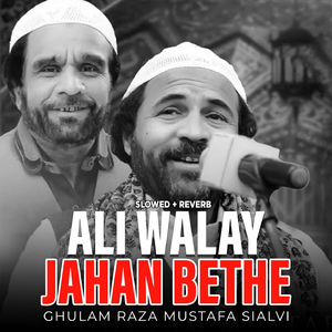 Ali Walay Jahan Bethe (Lofi-Mix)