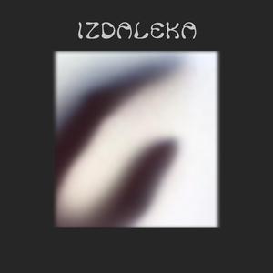 Izdaleka (feat. Lvdfnk)