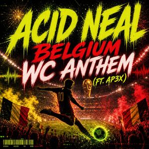 Belgium WC ANTHEM (feat. Ap3x) (Radio Edit)