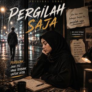 PERGILAH SAJA