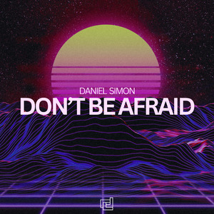 Don't Be Afraid (Extended Mix)