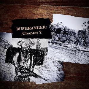 Bushranger (Chapter 2)
