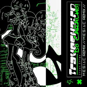 Travequeiro do caralho! (feat. Ghast) (MESIAC REMIX)