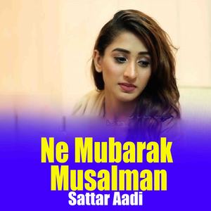 Ne Mubarak Musalman