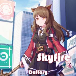 Skyfire《明日方舟》同人曲
