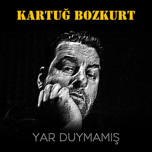 Yar Duymamış