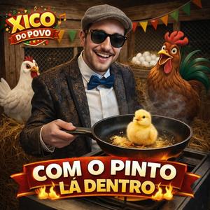 Com o Pinto Lá Dentro
