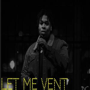 Let me vent