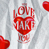 Mano Julin - Mtg Love Make You