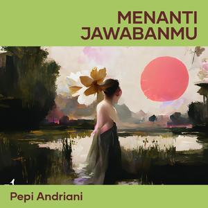 Menanti Jawabanmu