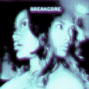 breakcore