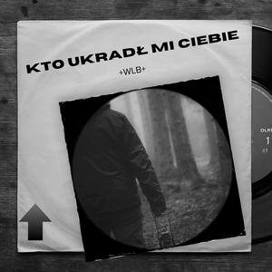 Kto ukradł mi ciebie