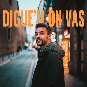Digue'm On Vas
