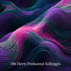 396 Hz Emosi Positif