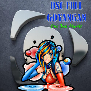 Dsc Full Goyangan
